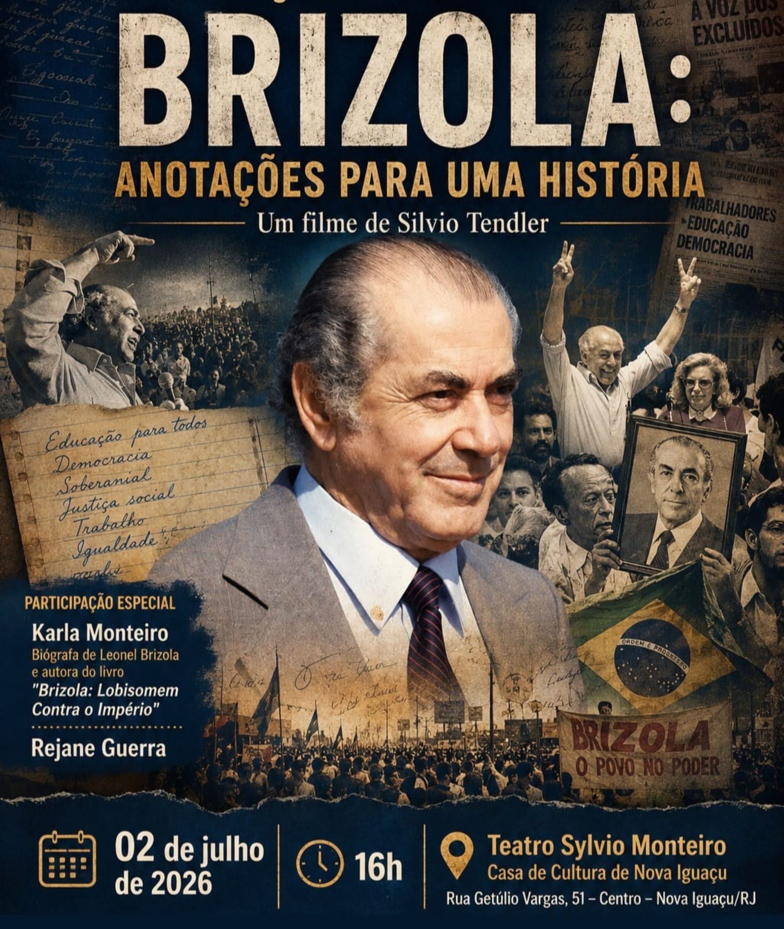 Filme sobre Brizola terá exibição e bate-papo com a escritora Karla Monteiro em Nova Iguaçu